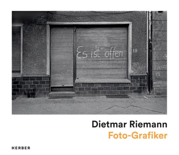 Dietmar Riemann: Photographs from 1975 to 1989