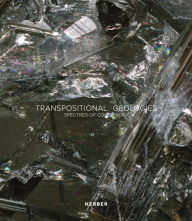 Title: Transpositional Geologies: Spectres of Coloniality, Author: Sascha Mikloweit