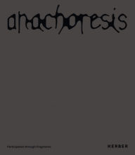 Title: Anachoresis: participation through fragments, Author: Eva Bentcheva