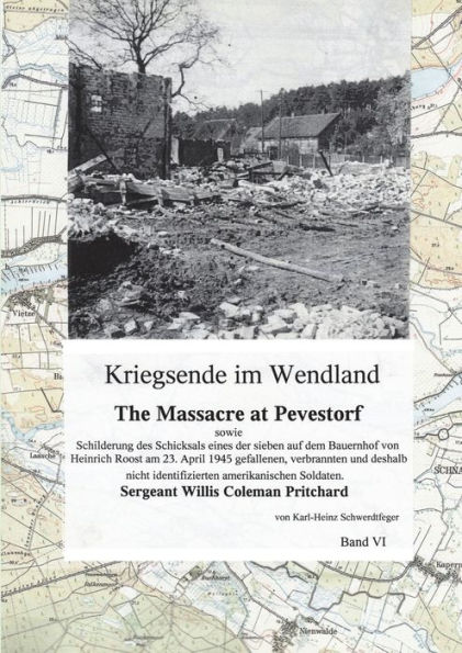 Kriegsende im Wendland: The Massacre at Pevestorf