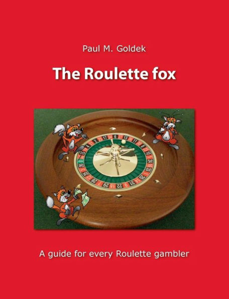 The Roulette fox: A guide for every Roulette gambler