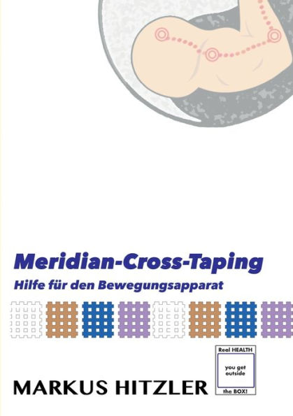 Meridian-Cross-Tapings: Hilfe fï¿½r den Bewegungsapparat