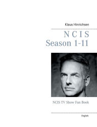 Title: NCIS Season 1 - 11: NCIS TV Show Fan Book, Author: Klaus Hinrichsen