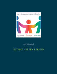 Title: Eltern helfen lernen, Author: Alf Merkel
