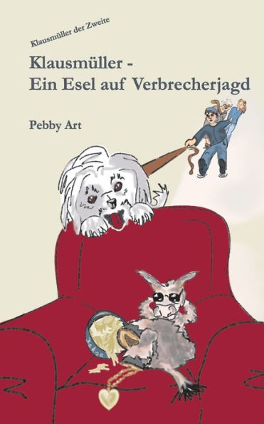 KlausmÃ¯Â¿Â½ller: Ein Esel auf Verbrecherjagd