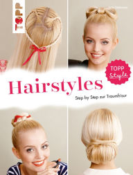 Title: Hairstyles: Step by Step zur Traumfrisur. Flechtfrisuren für Fingerfertige, Author: Jutta Diekmann