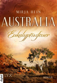 Title: Australia - Eukalyptusfeuer, Author: Mirja Hein