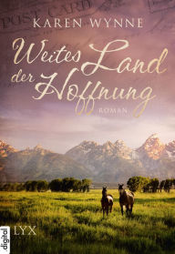 Title: Weites Land der Hoffnung, Author: Karen Wynne