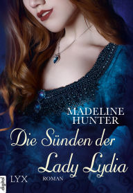 Title: Die Sünden der Lady Lydia, Author: Madeline Hunter