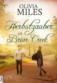 Title: Herbstzauber in Briar Creek, Author: Olivia Miles