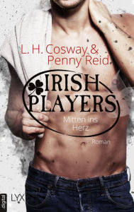 Title: Irish Players - Mitten ins Herz, Author: Penny Reid