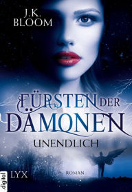 Title: Fürsten der Dämonen - Unendlich, Author: J. K. Bloom