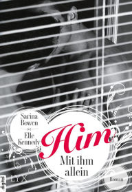 Title: Him - Mit ihm allein, Author: Elle Kennedy