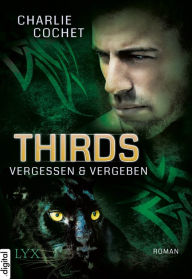 Title: THIRDS - Vergessen & Vergeben, Author: Charlie Cochet