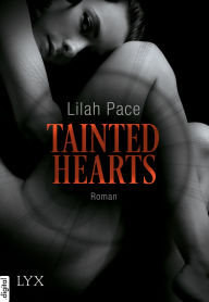 Title: Tainted Hearts, Author: Lilah Pace