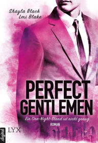 Title: Perfect Gentlemen: Ein One-Night-Stand ist nicht genug (Scandal Never Sleeps), Author: Lexi Blake