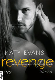 Title: Revenge: Niemand außer dir (Legend), Author: Katy Evans