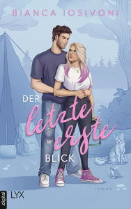 Title: Der letzte erste Blick, Author: Bianca Iosivoni