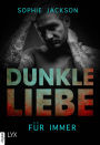 Dunkle Liebe - Für immer