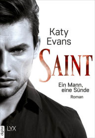 Title: Saint: Ein Mann, eine Sünde (Manwhore), Author: Katy Evans