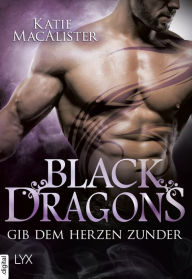 Title: Black Dragons - Gib dem Herzen Zunder, Author: Katie MacAlister