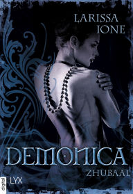 Title: Demonica - Zhubaal, Author: Larissa Ione