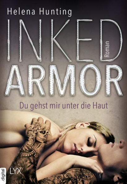 Inked Armor - Du gehst mir unter die Haut