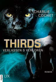 Title: THIRDS - Verlassen & Verloren, Author: Charlie Cochet