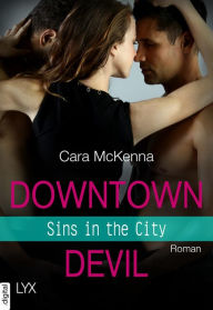 Title: Sins in the City - Downtown Devil, Author: Cara McKenna