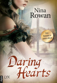 Title: Daring Hearts: Drei Romane in einem eBook, Author: Nina Rowan