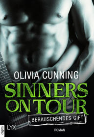 Title: Sinners on Tour - Berauschendes Gift, Author: Olivia Cunning