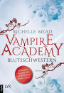 Vampire Academy - Blutsschwestern: Jubiläumsausgabe mit 4 brandneuen Bonus-Storys