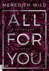 Title: All for You - Verlangen, Author: Meredith Wild