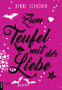 Zum Teufel mit der Liebe