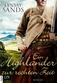 Title: Ein Highlander zur rechten Zeit (Falling for the Highlander), Author: Lynsay Sands