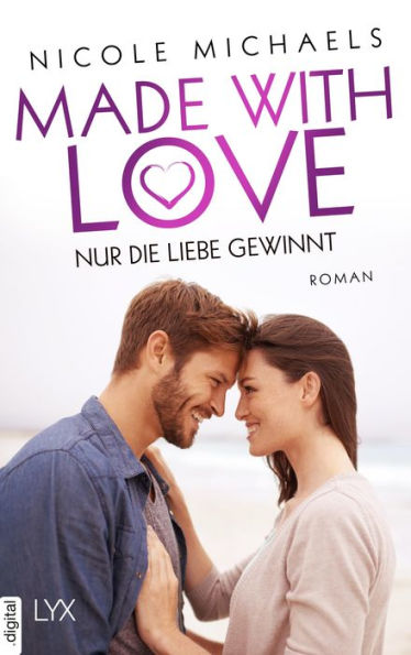 Made with Love - Nur die Liebe gewinnt