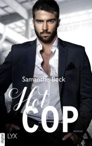 Title: Hot Cop, Author: Samanthe Beck