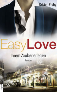 Title: Easy Love - Ihrem Zauber erlegen, Author: Kristen Proby