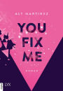 You Fix Me