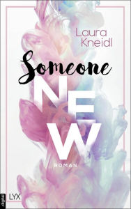 Title: Someone New, Author: Laura Kneidl