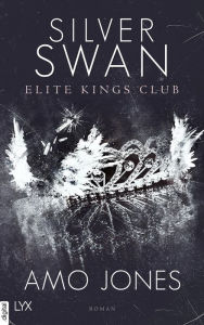 Title: Silver Swan - Elite Kings Club, Author: Amo Jones
