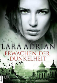 Title: Erwachen der Dunkelheit, Author: Lara Adrian