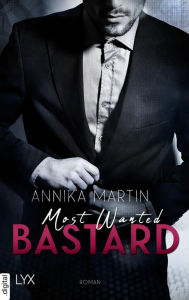 Title: Most Wanted Bastard, Author: Annika Martin