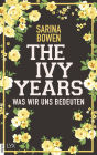 The Ivy Years - Was wir uns bedeuten