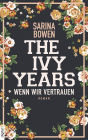 The Ivy Years - Wenn wir vertrauen
