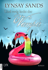 Free pdf download e-books Und ewig lockt der Vampir CHM PDF FB2 9783736310421 by Lynsay Sands, Ralph Sander