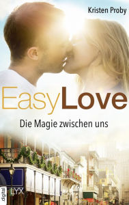 Title: Easy Love - Die Magie zwischen uns, Author: Kristen Proby