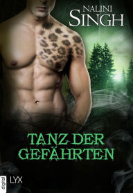 Title: Tanz der Gefährten, Author: Nalini Singh