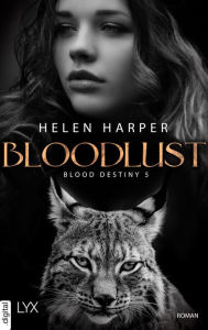 Title: Blood Destiny - Bloodlust, Author: Helen Harper
