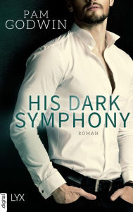 Title: His Dark Symphony, Author: Pam Godwin